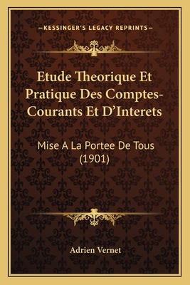 Etude Theorique Et Pratique Des Comptes-Courant... [French] 1167594444 Book Cover