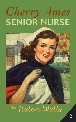 Cherry Ames, Senior Nurse 0826156045 Book Cover