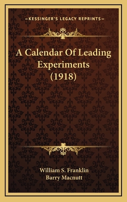 A Calendar of Leading Experiments (1918) 1164273965 Book Cover