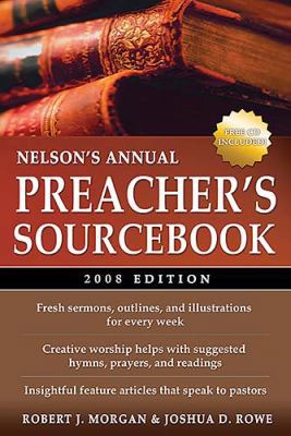 Nelson's Annual Preacher's Sourcebook: 2008 Edi... 1418525383 Book Cover