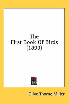 The First Book Of Birds (1899) 0548975795 Book Cover