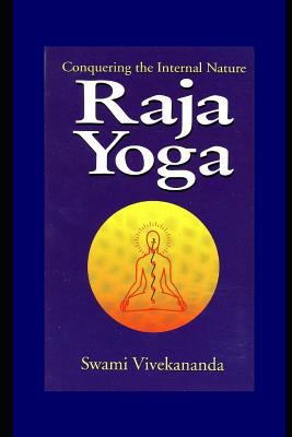 Raja Yoga: Conquering the Internal Nature 1798000806 Book Cover