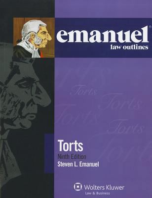 Emanuel Law Outlines: Torts, 9th Ed. 1454806125 Book Cover