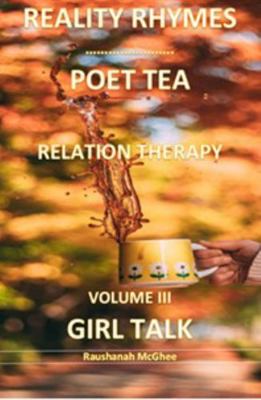 Paperback Reality Rhymes Poet Tea Relation Therapy Girl Talk : Girl Talk Book