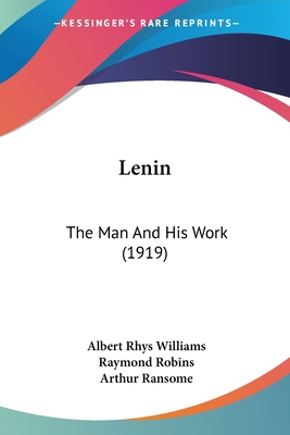 Lenin: The Man And His Work (1919) 0548805121 Book Cover