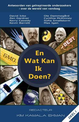 En Wat Kan Ik Doen?: Antwoorden van geinspireer... [Dutch] 1539361144 Book Cover