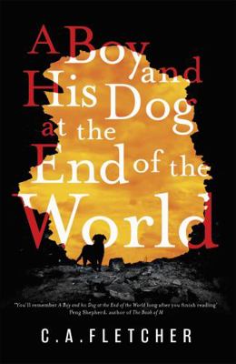 Boy & His Dog At The End Of The World 0356510913 Book Cover