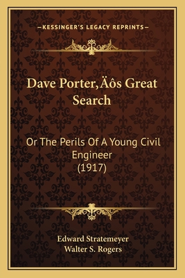 Dave Porter's Great Search: Or The Perils Of A ... 1166608557 Book Cover