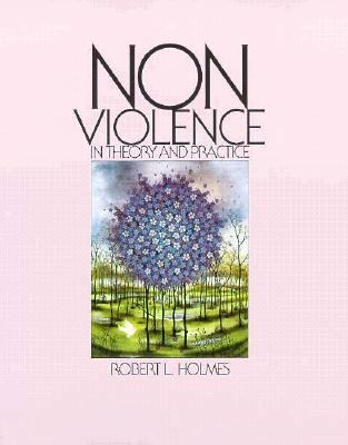 Nonviolence in Theory and Practice 0534121802 Book Cover