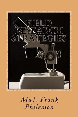 Field Research Strategies 1535339039 Book Cover