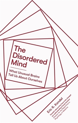 The Disordered Mind: What Unusual Brains Tell U... 1472140869 Book Cover