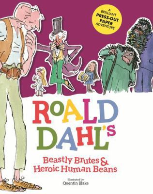 Roald Dahl's Beastly Brutes & Heroic Human Beans 1760891584 Book Cover