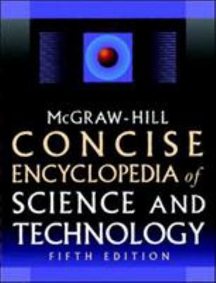 McGraw-Hill Concise Encyclopedia of Science and... 0071429573 Book Cover