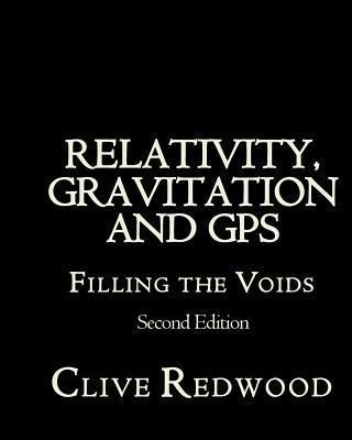 Relativity, Gravitation and GPS: Filling the Vo... 1475013558 Book Cover