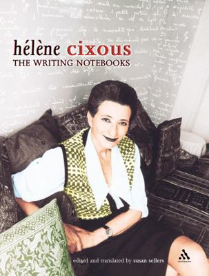 The Writing Notebooks of Helene Cixous (Athlone... 0826469922 Book Cover