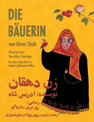 Die Bäuerin: Zweisprachige Ausgabe Deutsch-Dari [German] 1948013673 Book Cover