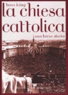 La Chiesa Cattolica. Una breve storia [Italian] 8817868930 Book Cover