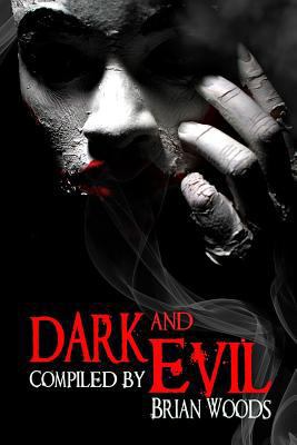 Dark and Evil 1542351626 Book Cover