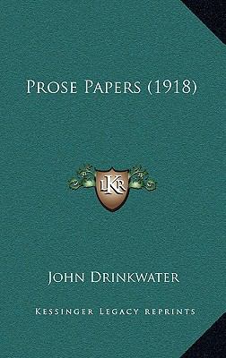 Prose Papers (1918) 1164300997 Book Cover