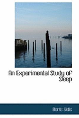 An Experimental Study of Sleep 0559022816 Book Cover