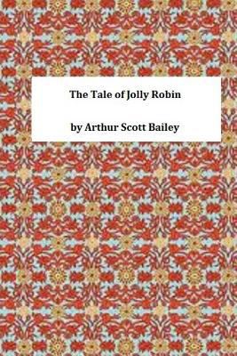 The Tale of Jolly Robin 1495392058 Book Cover