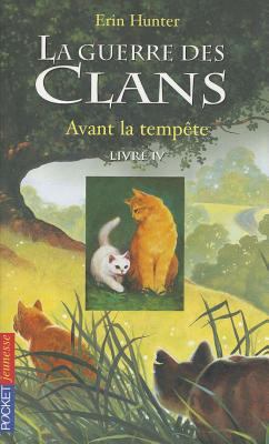 Guerre Clans T4 Avant Tempete [French] 2266179195 Book Cover