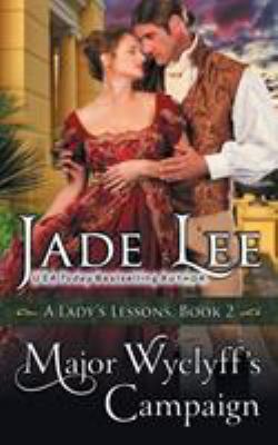 Major Wyclyff's Campaign (A Lady's Lessons, Boo... 1614179565 Book Cover
