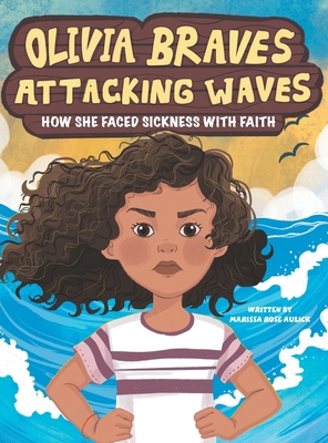 Olivia Braves Attacking Waves: How She Faced Si... B0DGV4LQGN Book Cover