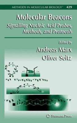 Molecular Beacons: Signalling Nucleic Acid Prob... 1588297004 Book Cover