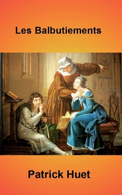 Les Balbutiements [French] 2322391131 Book Cover