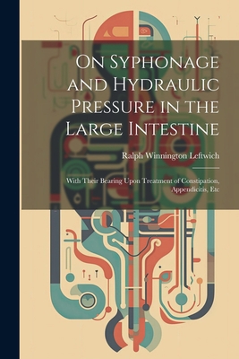 On Syphonage and Hydraulic Pressure in the Larg... 1021682292 Book Cover