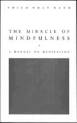 Miracle of Mindfulness: A Manual of Meditation B0092G93RE Book Cover