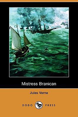 Mistress Branican (Dodo Press) [French] 1409925226 Book Cover