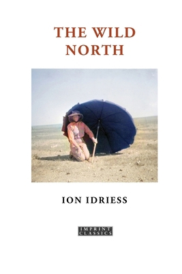 The Wild North 192320582X Book Cover