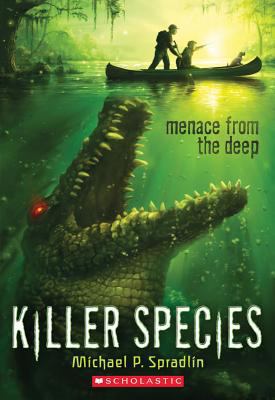 Menace from the Deep (Killer Species #1) 0545506719 Book Cover