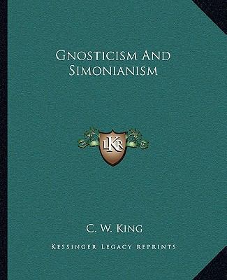 Gnosticism And Simonianism 1162825359 Book Cover