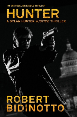 Hunter: A Dylan Hunter Justice Thriller 193939886X Book Cover