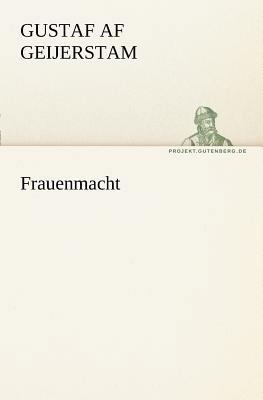 Frauenmacht [German] 3842404948 Book Cover