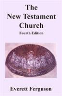 The New Testament Church 1939838290 Book Cover