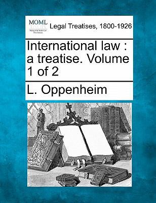 International law: a treatise. Volume 1 of 2 1240122942 Book Cover