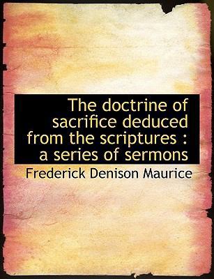 The Doctrine of Sacrifice Deduced from the Scri... [Large Print] 1116094940 Book Cover