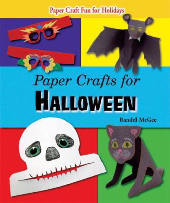 Paper Crafts for Halloween 1464403252 Book Cover