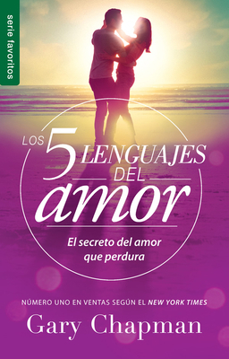 Los 5 Lenguajes del Amor (Revisado) - Serie Fav... [Spanish] 0789923742 Book Cover