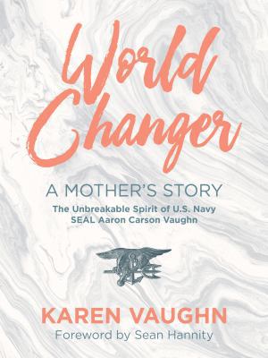 World Changer: A Mother's Story 0999071807 Book Cover