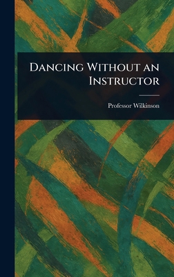 Dancing Without an Instructor 1023592177 Book Cover