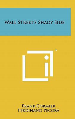 Wall Street's Shady Side 1258008882 Book Cover