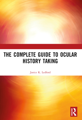 The Complete Guide to Ocular History Taking 1556423691 Book Cover