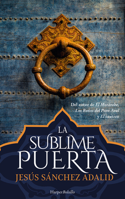 La Sublime Puerta (the Sublime Gate) [Spanish] 849139902X Book Cover