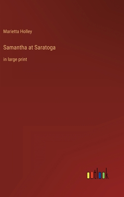 Samantha at Saratoga: in large print 3368325612 Book Cover