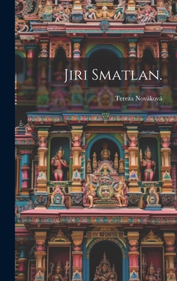 Jiri Smatlan. [Czech] 1020940069 Book Cover